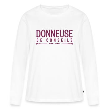 Donneuse de conseils. cadeau Conseiller. - T-shirt manches longues Premium bio Femme - blanc - Devant - Julia (174cm)