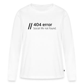 Social life not found - Women's Premium Organic Long Sleeve Shirt - white - Front - Julia (174cm)