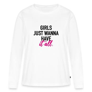 Les filles veulent juste tout avoir - T-shirt manches longues Premium bio Femme - blanc - Devant - Julia (174cm)