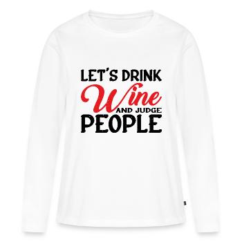 Buvons du vin et jugeons les gens 6 - T-shirt manches longues Premium bio Femme - blanc - Devant - Julia (174cm)