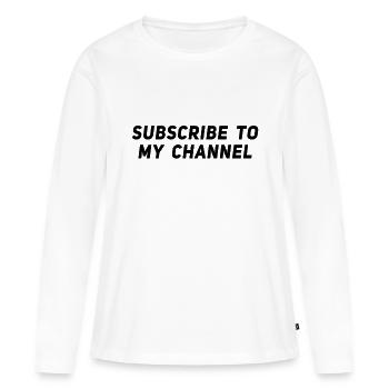 Subscribe to my Channel - Blogger Influencer - Women's Premium Organic Long Sleeve Shirt - white - Front - Julia (174cm)