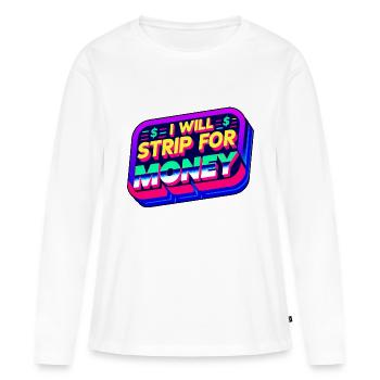 Je vais me déshabiller pour de l’argent 6 - T-shirt manches longues Premium bio Femme - blanc - Devant - Julia (174cm)