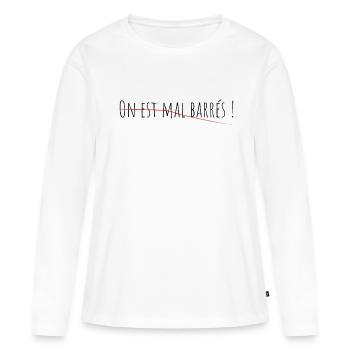 On est mal barrés ! - T-shirt manches longues Premium bio Femme - blanc - Devant - Julia (174cm)