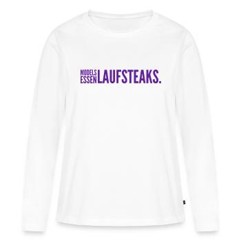MODELS essen Lauf STEAKS +++ Funny and New Design! - Frauen Premium Bio Langarmshirt - Weiß - Vorne - Julia (174cm)