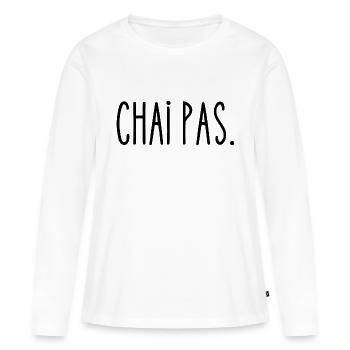 chai pas - T-shirt manches longues Premium bio Femme - blanc - Devant - Julia (174cm)