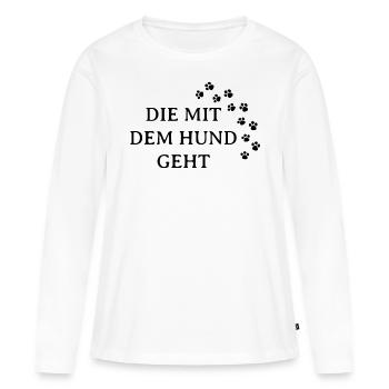 DIE MIT DEM HUND GEHT - HUNDELIEBE - HUNDEFREUND - Frauen Premium Bio Langarmshirt - Weiß - Vorne - Julia (174cm)