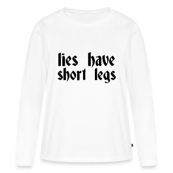 Les mensonges ont des pattes courtes - T-shirt manches longues Premium bio Femme - blanc - Devant - Julia (174cm)
