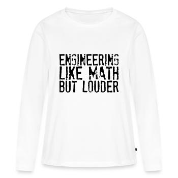 L’ingénierie comme les mathématiques mais plus forte - T-shirt manches longues Premium bio Femme - blanc - Devant - Julia (174cm)