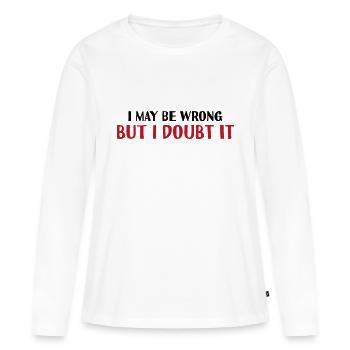 Je peux me tromper, mais j’en doute - T-shirt manches longues Premium bio Femme - blanc - Devant - Julia (174cm)
