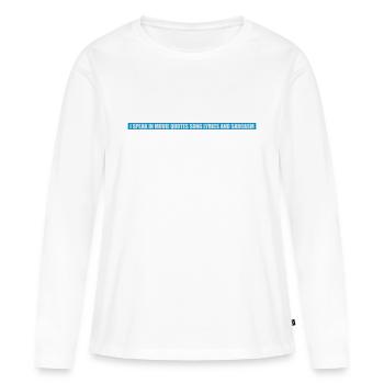 parler des paroles et du sarcasme - T-shirt manches longues Premium bio Femme - blanc - Devant - Julia (174cm)