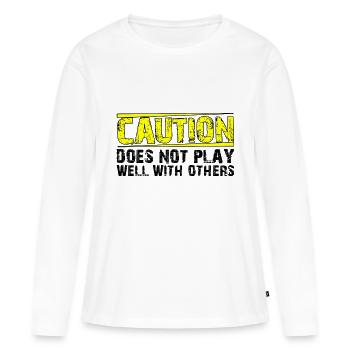 Caution Does Not Play Well With Others 27 - Frauen Premium Bio Langarmshirt - Weiß - Vorne - Julia (174cm)