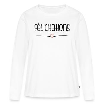 WELL DONE. CONGRATULATIONS. BIRTH. ANNIVERSARY. FERRY - Women's Premium Organic Long Sleeve Shirt - white - Front - Julia (174cm)