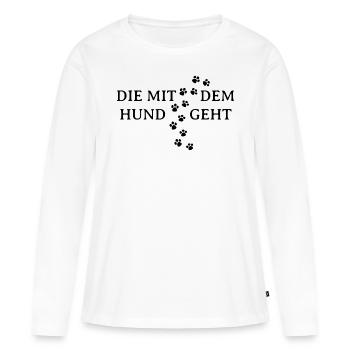 DIE MIT DEM HUND GEHT - HUNDELIEBE - HUNDEFREUND - Frauen Premium Bio Langarmshirt - Weiß - Vorne - Julia (174cm)