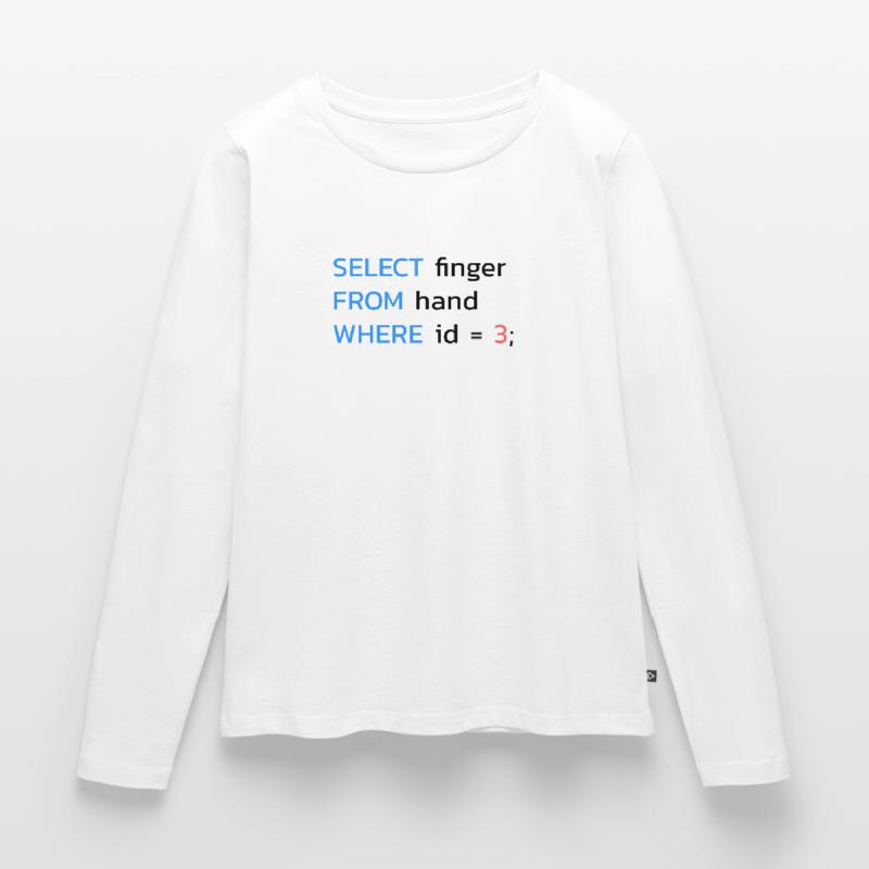 Funny SQL Middle Finger Developer Frauen Premium Bio Langarmshirt