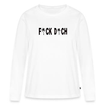 Fick Dich - Frauen Premium Bio Langarmshirt - Weiß - Vorne - Julia (174cm)