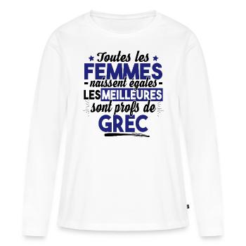 Prof Professeur Grec Métier Grèce Cadeau Noël - T-shirt manches longues Premium bio Femme - blanc - Devant - Julia (174cm)