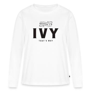 Ivy Name Personalized Birthday Name Ivy - Women's Premium Organic Long Sleeve Shirt - white - Front - Julia (174cm)