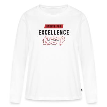 Streben Sie nach Exzellenz - Motivierendes Zitat - Frauen Premium Bio Langarmshirt - Weiß - Vorne - Julia (174cm)