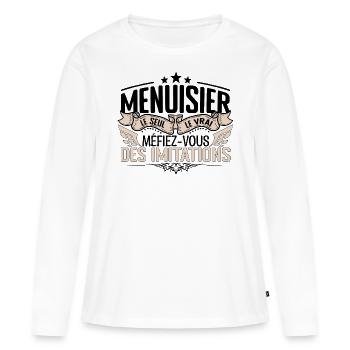 Menuisier cadeau Menuisier le vrai Menuisier - T-shirt manches longues Premium bio Femme - blanc - Devant - Julia (174cm)