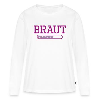 Braut JGA Ladebalken Junggesellinnenabschied - Frauen Premium Bio Langarmshirt - Weiß - Vorne - Julia (174cm)