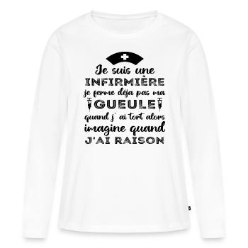 Infirmière je ferme pas ma gueule humour cadeau - T-shirt manches longues Premium bio Femme - blanc - Devant - Julia (174cm)
