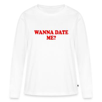 wanna date me - T-shirt manches longues Premium bio Femme - blanc - Devant - Julia (174cm)