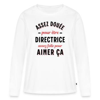 Directrice Cadeau Patronne Citation Rigolo Femme - T-shirt manches longues Premium bio Femme - blanc - Devant - Julia (174cm)