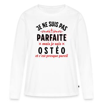 Ostéo Cadeau pour Ostéopathe Rigolo Humour Dicton - T-shirt manches longues Premium bio Femme - blanc - Devant - Julia (174cm)