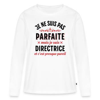Directrice Cadeau Patronne Dicton Rigolo Femme - T-shirt manches longues Premium bio Femme - blanc - Devant - Julia (174cm)