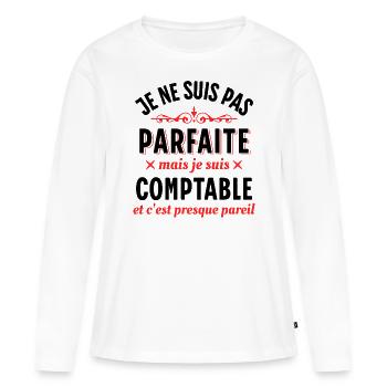 Comptable Cadeau Rigolo Secrétaire Dicton Humour - T-shirt manches longues Premium bio Femme - blanc - Devant - Julia (174cm)