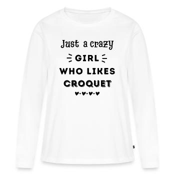 Juste une fille folle qui aime le croquet. - T-shirt manches longues Premium bio Femme - blanc - Devant - Julia (174cm)