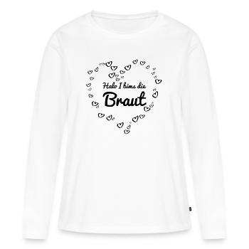 Halo I bims die Braut Junggesellinnenabschied - Frauen Premium Bio Langarmshirt - Weiß - Vorne - Julia (174cm)