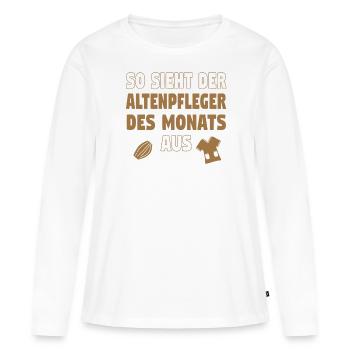 Altenpfleger Altenpflege Pfleger Vater Pflege - Frauen Premium Bio Langarmshirt - Weiß - Vorne - Julia (174cm)