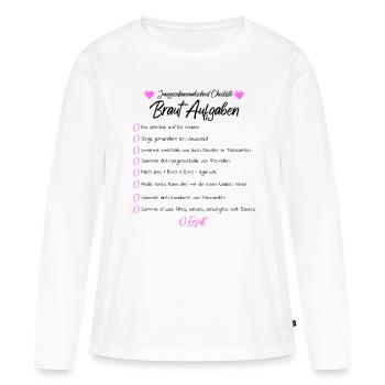 Lustige Braut Aufgaben Checkliste - Frauen Premium Bio Langarmshirt - Weiß - Vorne - Julia (174cm)