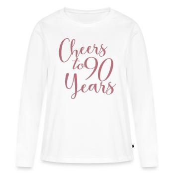 Prost auf 90 Jahre 90. Geburtstag - Frauen Premium Bio Langarmshirt - Weiß - Vorne - Julia (174cm)