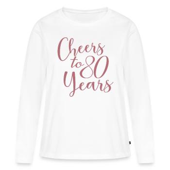 Prost zum 80-jährigen Jubiläum des 80. Geburtstags - Frauen Premium Bio Langarmshirt - Weiß - Vorne - Julia (174cm)