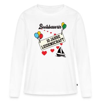 Bootsbauerin Jubiläum 10 Jahre 10. jähriges Jubi - Frauen Premium Bio Langarmshirt - Weiß - Vorne - Julia (174cm)