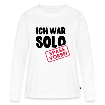 I was solo - fun is over - Women's Premium Organic Long Sleeve Shirt - white - Front - Julia (174cm)