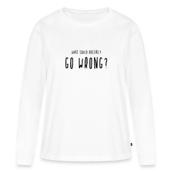 Qu'est-ce qui pourrait mal tourner? Va mal - T-shirt manches longues Premium bio Femme - blanc - Devant - Julia (174cm)