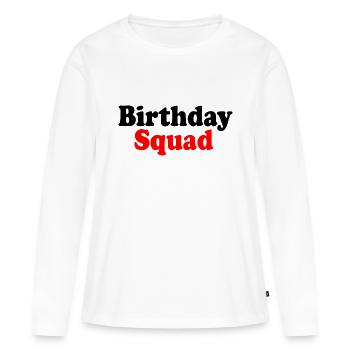 Birthday squad - T-shirt manches longues Premium bio Femme - blanc - Devant - Julia (174cm)
