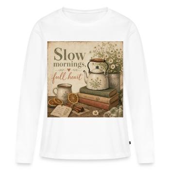 Décoration de thé au café pour l’affiche de cœur lent des matins lents - T-shirt manches longues Premium bio Femme - blanc - Devant - Julia (174cm)