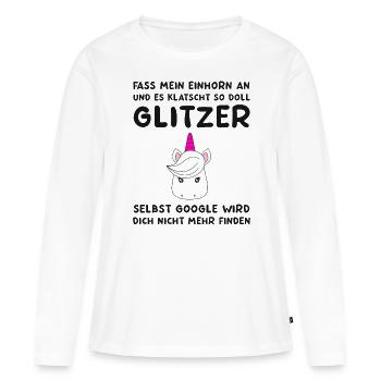 Fass mein Einhorn an - lustiges Einhorn Spruch - Frauen Premium Bio Langarmshirt - Weiß - Vorne - Julia (174cm)