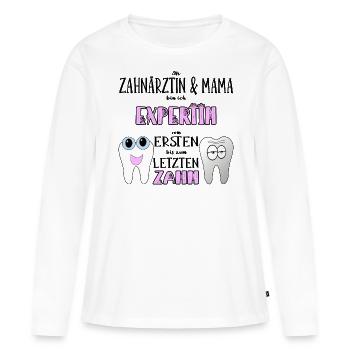 Zahnärztin Mama Zahnmedizinerin Mutter Geschenk - Frauen Premium Bio Langarmshirt - Weiß - Vorne - Julia (174cm)
