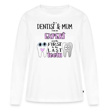 Dentist Mom Dentist Mom Gift - Women's Premium Organic Long Sleeve Shirt - white - Front - Julia (174cm)