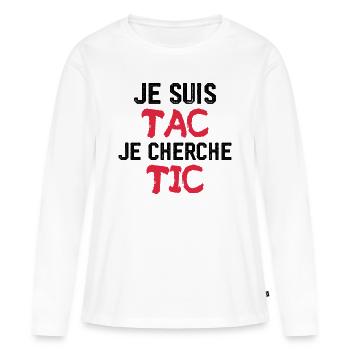 Je Suis TAC Je Cherche TIC - T-shirt manches longues Premium bio Femme - blanc - Devant - Julia (174cm)