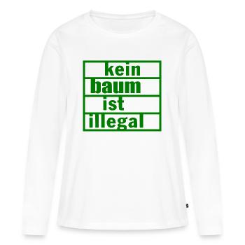 Kein baum ist illegal - Frauen Premium Bio Langarmshirt - Weiß - Vorne - Julia (174cm)