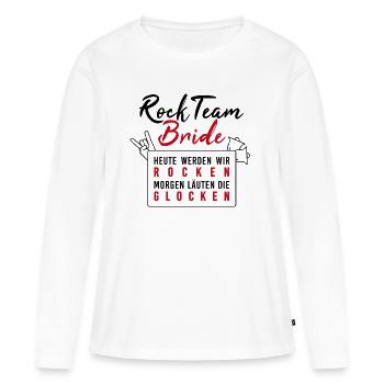 Rockteam Bride rocken Glocken JGA - Frauen Premium Bio Langarmshirt - Weiß - Vorne - Julia (174cm)