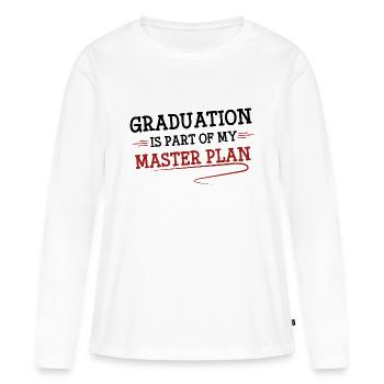 Abschluss ist Teil meines Masterplans - Frauen Premium Bio Langarmshirt - Weiß - Vorne - Julia (174cm)