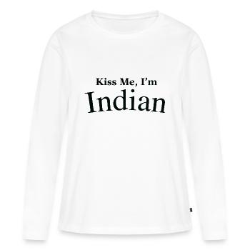 Embrasse-moi je suis indien - T-shirt manches longues Premium bio Femme - blanc - Devant - Julia (174cm)