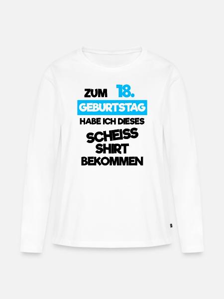 Lustiges 18. Geburtstag Geschenk - Frauen Premium Bio Langarmshirt - Weiß